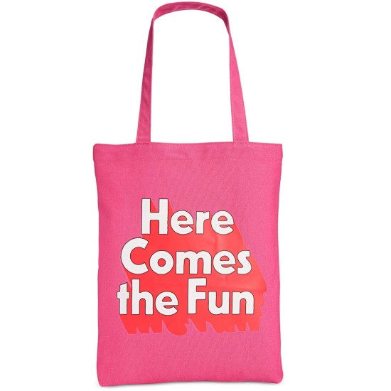  ‘Here come the fun’ Pink Canvas Tote Handbag