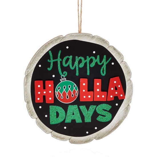  Happy Holla Days Ornament