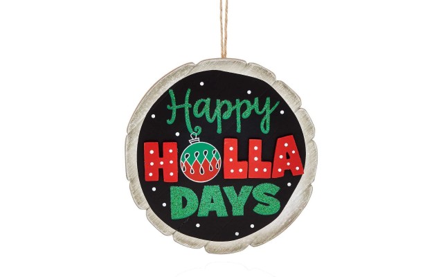  Happy Holla Days Ornament