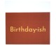 Aya Paper Co. Birthday-Ish Greeting Card, Red, 4.5″ x 6.25″