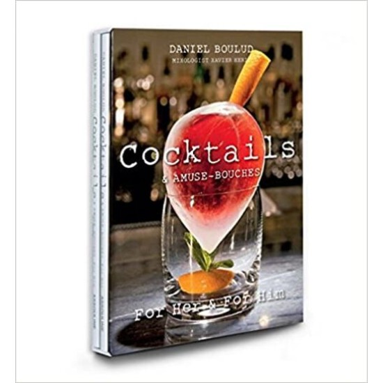 Daniel Boulud Cocktails: & Amuse – Bouches; for Him and for Her