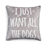 Lacourte I Just Want All the Dogs 18 x 18 Toss Decorative Pillow, Gray