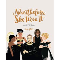 Chronicle Books Nevertheless, She Wore It 50 Iconic Fashion Moment